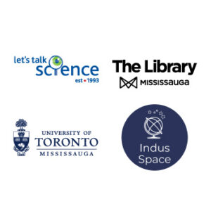 Science Rendezvous, brought to you by the University of Toronto Mississauga and Indus Space at Mississauga Central Library